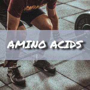 Amino Acids